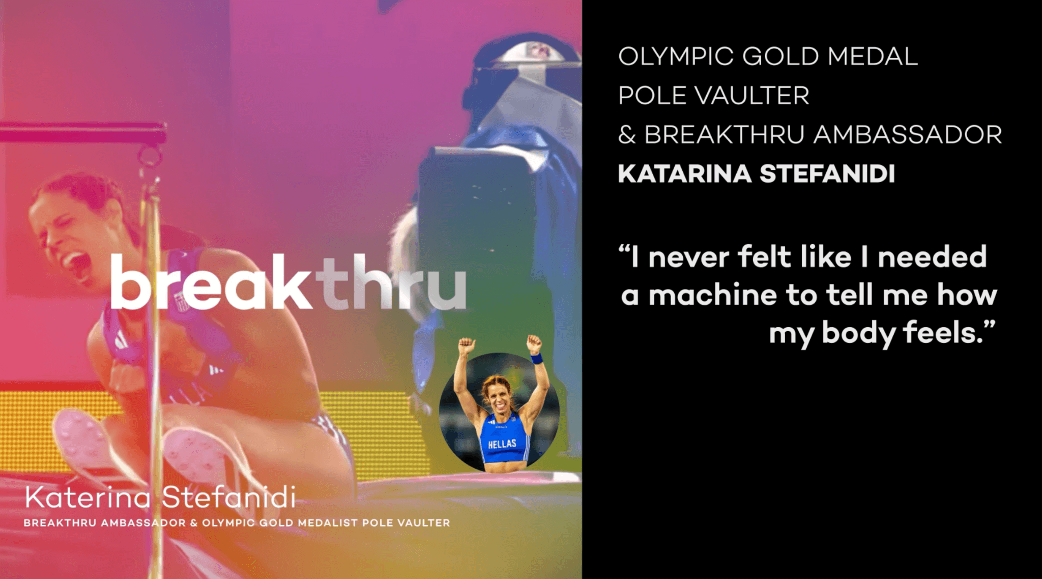 Katerina Stefanidi: ‘I never felt like I needed a machine to tell me how my body feels.’