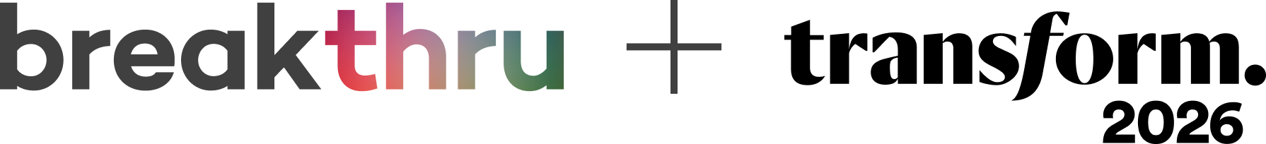 Breakthru + Transform. 2026